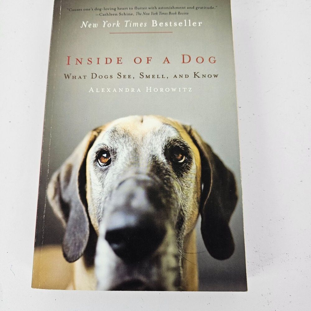 Inside of a Dog by Alexandra Horowitz Paperback What Dogs See & Smell